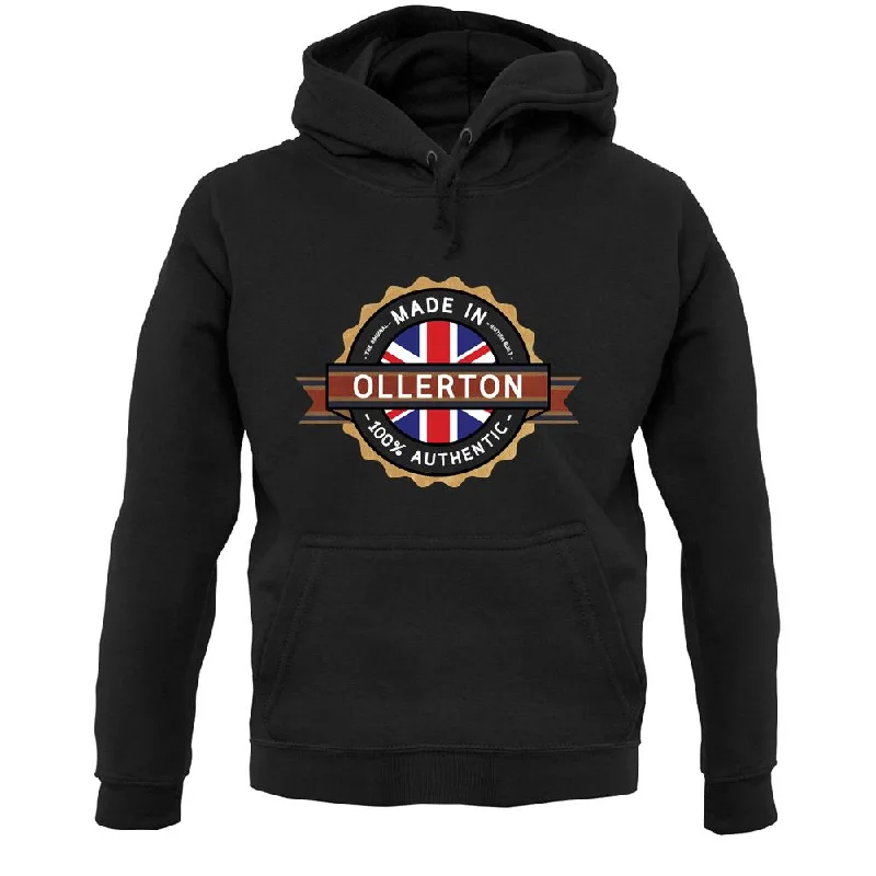 Made In Ollerton 100% Authentic Unisex Hoodie