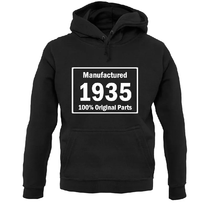 Manufactured 1935 - 100% Original Parts Unisex Hoodie