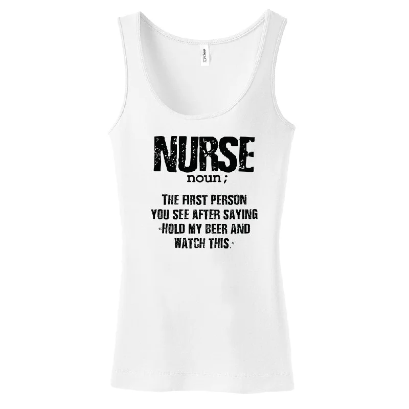 Nurse Noun; The First Person You See After Saying "Hold My Beer And Watch This" T-Shirt Fitted T-Shirt Seamless Stretchy